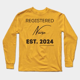 Registered Nurse Est 2024 Long Sleeve T-Shirt